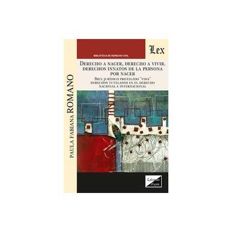 Derecho a nacer, derecho a vivir. Derechos innatos de la persona por nacer