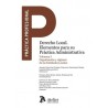 Derecho local. Elementos para su práctica administrativa. Vol. I 'Organización y regímenes de las entidades locales'