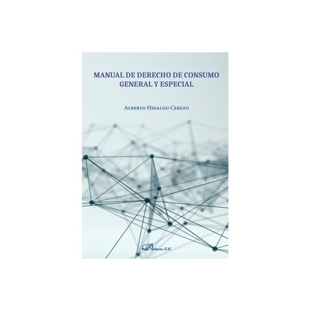 Manual de derecho de consumo. General y especial