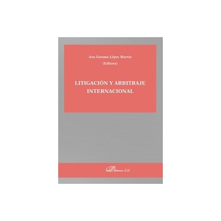Litigación y arbitraje internacional
