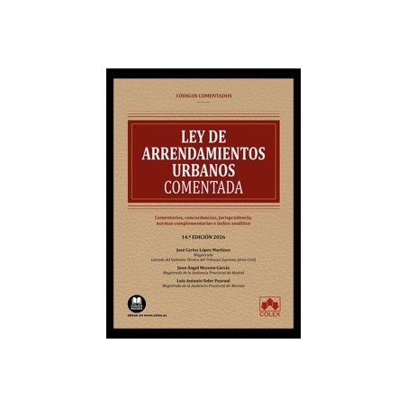 Ley de Arrendamientos Urbanos Comentada 2025 Comentarios, concordancias, jurisprudencia, normas complem