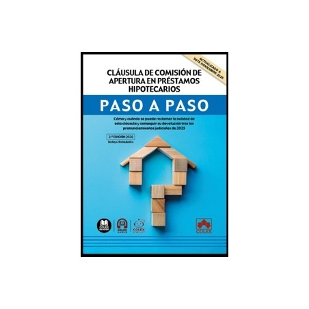 Cláusula de Comisión de Apertura en Préstamos Hipotecarios. Paso a Paso