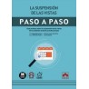 La Suspensión de las Vistas. Paso a Paso 'Guía Práctica sobre la Suspensión de las Vistas en los Distintos Órdenes Jurisdiccion