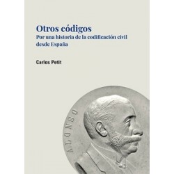 Otros códigos 'Por una historia de la codificación civil desde España'