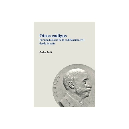 Otros códigos 'Por una historia de la codificación civil desde España'