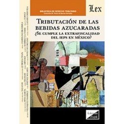 Tributación de las bebidas azucaradas ¿se cumple la extrafiscalidad de ieps en México?