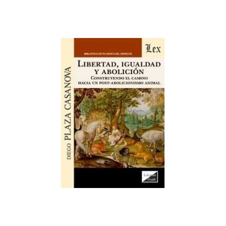 Libertad, Igualdad y Abolicion