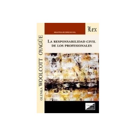 La Responsabilidad Civil de los Profesionales