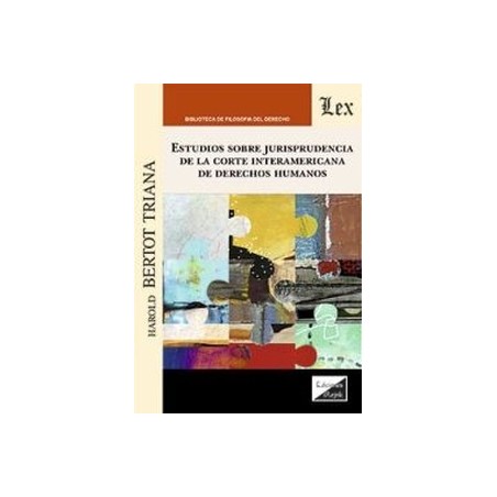 Estudios sobre Jurisprudencia de la Corte Interamerican de Derechos Humanos