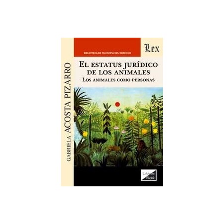 El estatus jurídico de los animales 'Los animales como personas'