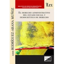 El Derecho Administrativo del Estado Social y Democratico de Derecho