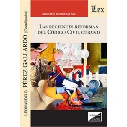 Las recientes reformas del Código Civil cubano