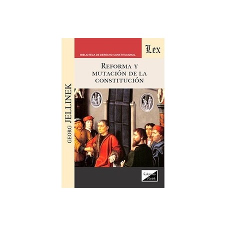 Reforma y mutación de la Constitución