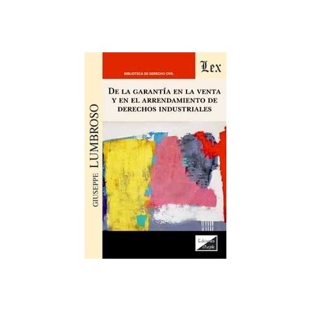 De la garantía en la venta y en el arrendamiento de derechos industriales