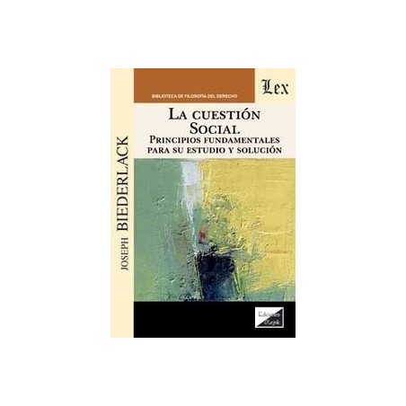 La cuestión social 'principios fundamentales para su estudio y solución'