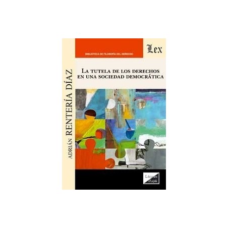 La tutela de los derechos en una sociedad democrática