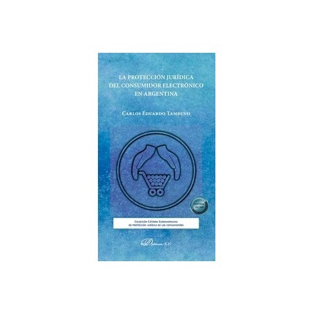 La protección jurídica del consumidor electrónico en Argentina