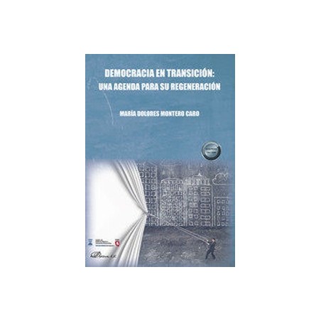DEMOCRACIA EN TRANSICION UNA AGENDA PARA SU REGENERACION