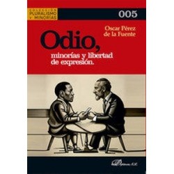 ODIO MINORIAS Y LIBERTAD DE EXPRESION