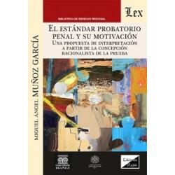 El estándar probatorio penal y su motivación