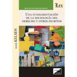 Una fundamentación de la sociología del Derecho y otros escritos