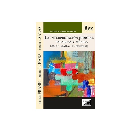 La interpretación judicial: palabras y música (Así se 'baila' el Derecho)