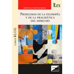 PROBLEMAS DE LA FILOSOFIA Y DE LA PRAGMATICA DEL DERECHO