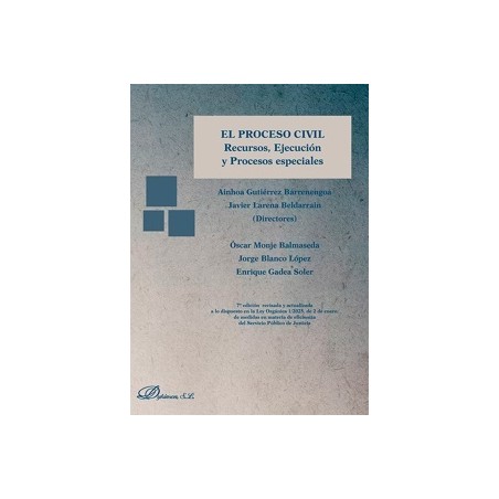 El Proceso Civil 'Recursos, ejecución y procesos especiales. 7ª edición 2025'