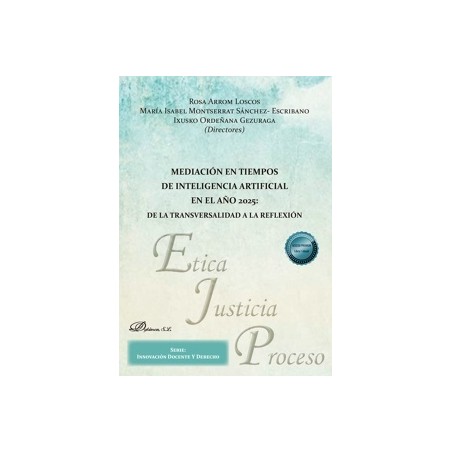 Mediación en tiempos de inteligencia artificial en el año 2025: de la transversalidad a la reflexión