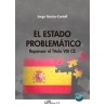 El Estado Problemático. Repensar el Título VIII CE