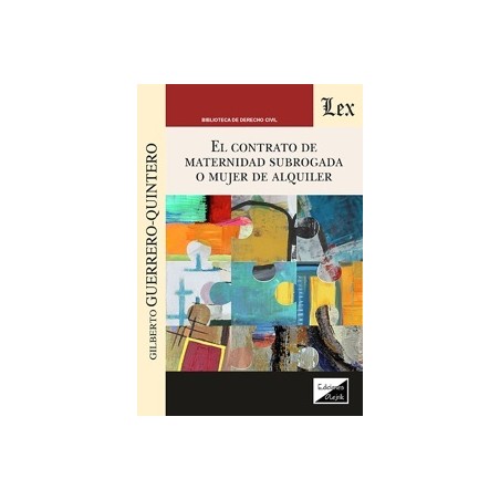 El contrato de maternidad subrogada o mujer de alquiler