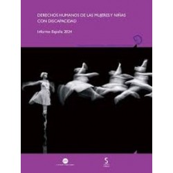 Derechos humanos de las mujeres y niñas con discapacidad. Informe España 2024