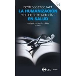 Decálogo ético para la humanización y el uso de tecnologías en salud