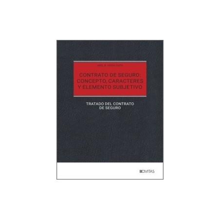 Contrato de seguro: concepto, caracteres y elemento subjetivo