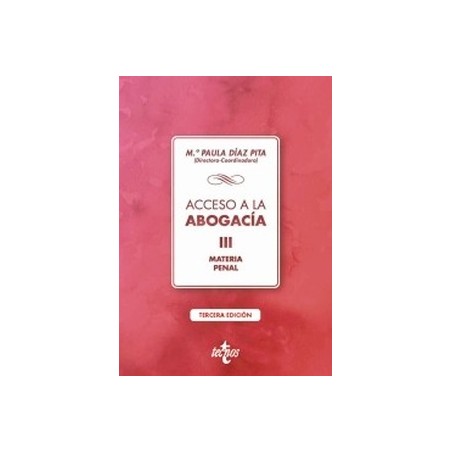 Acceso a la abogacía Tomo 3 'Materia Penal'