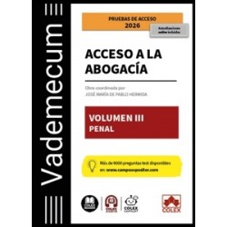 Vademecum Acceso a la Abogacía. Volumen III. Parte Específica Penal 'Temario Desarrollado de la...