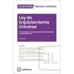 Ley de Enjuiciamiento Criminal 2025 Comentado, con jurisprudencia sistematizada y concordancias
