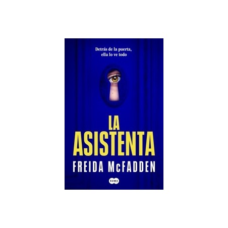 LA ASISTENTA 'El adictivo thriller viral que esta arrasando internacionalmente'