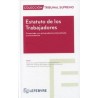 Estatuto de los Trabajadores. Comentado con jurisprudencia sistematizada y concordancias