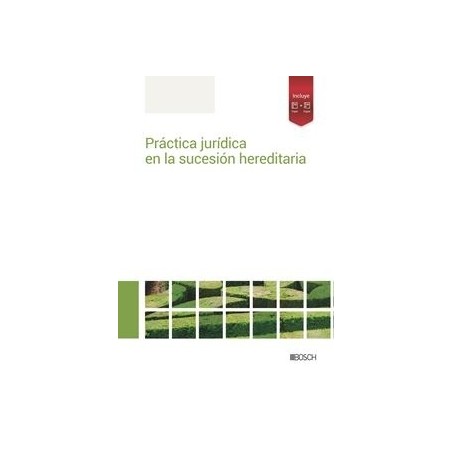 Práctica jurídica en la sucesión hereditaria 'Papel + Digital'