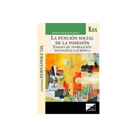 LA FUNCIÓN SOCIAL DE LA POSESIÓN