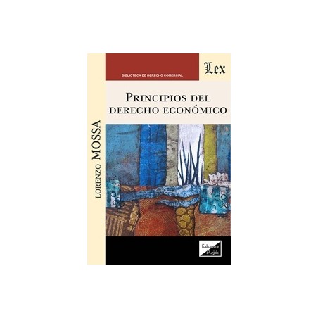 PRINCIPIOS DEL DERECHO ECONOMICO