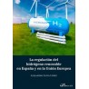 REGULACIÓN DEL HIDRÓGENO RENOVABLE EN ESPAÑA Y EN LA UNIÓN EUROPEA