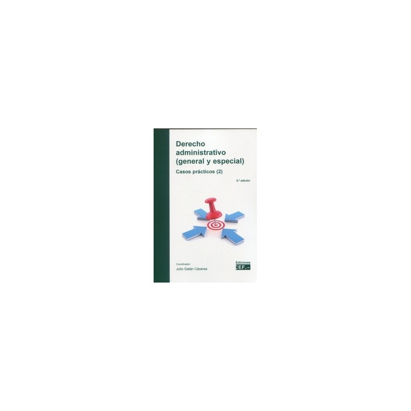 Derecho Administrativo: (General y Especial)