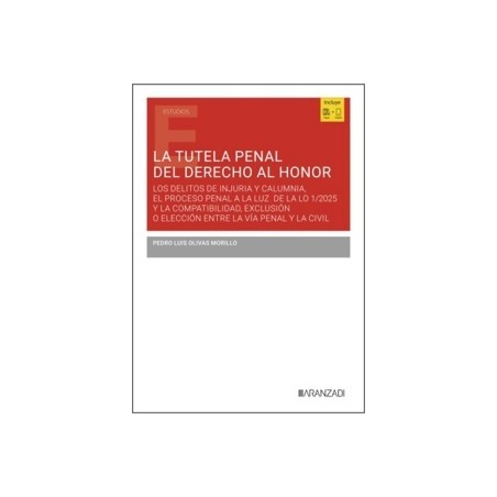 La tutela penal del derecho al honor (Papel + Ebook)