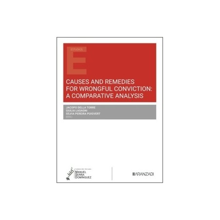 Causes and remedies for wrongful conviction: A comparative analysis