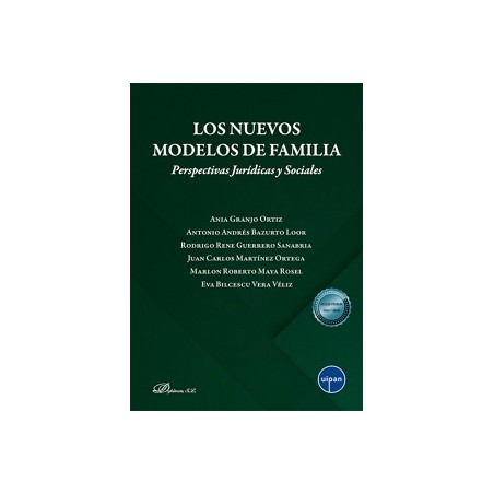 Los nuevos modelos de familia 'Perspectivas Jurídicas y Sociales'