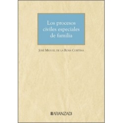 Los procesos civiles especiales de familia
