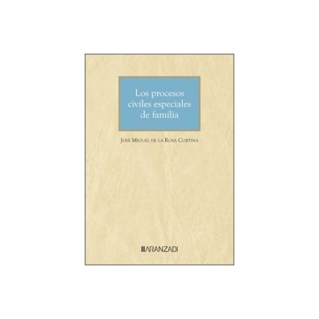 Los procesos civiles especiales de familia