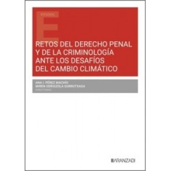 Retos del derecho penal y de la criminología ante los desafíos del cambio climático